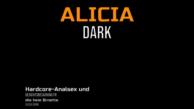Hardcore-Analsex und Gesichtsbesamung für die heiße Brünette Alicia Dark